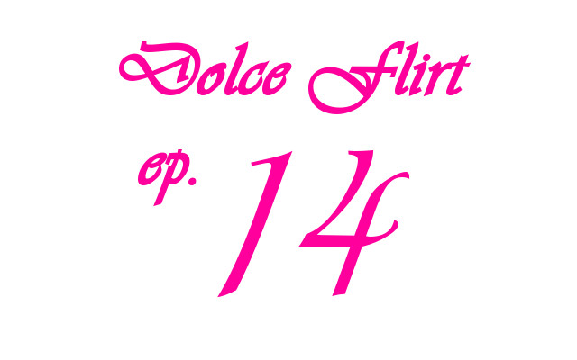dolce flirt ep 14 dolce flirt ep 14